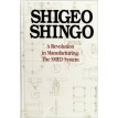 A Revolution in Manufacturing: The SMED System - 1985 - Shigeo Shingo - Translate Andrew P. Dillon